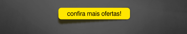 Confira mais ofertas!